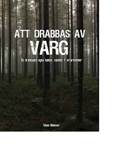Att drabbas av varg